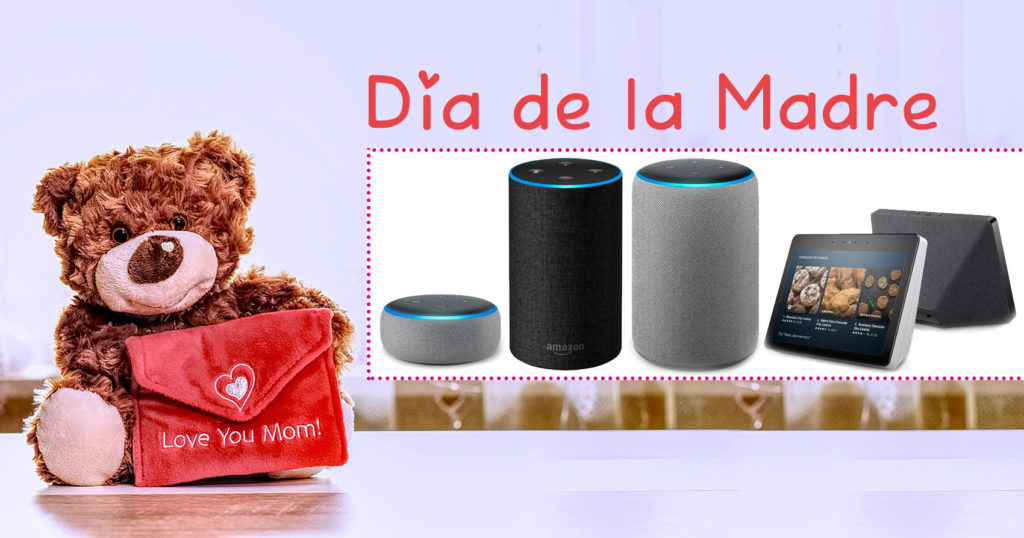 Descuentos en Amazon en dispositivos Echo para el Día de la Madre